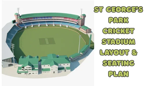 St George's Park Cricket Stadium Layout